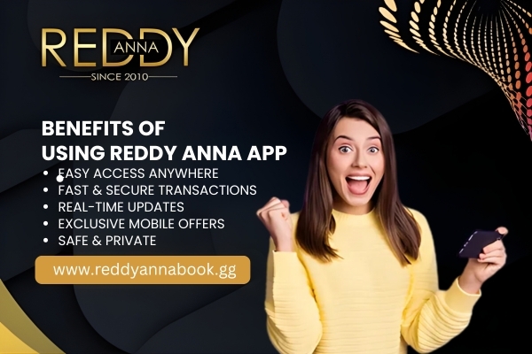 Benefits of Using Reddy Anna App