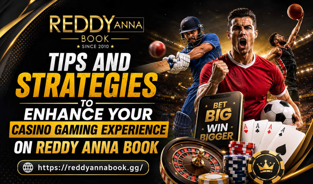 Tips and Strategies to Enhance Your Casino